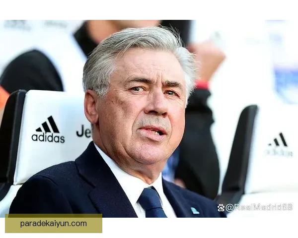 安切洛蒂球队控场力持续提升，引领战术变革与比赛节奏控制